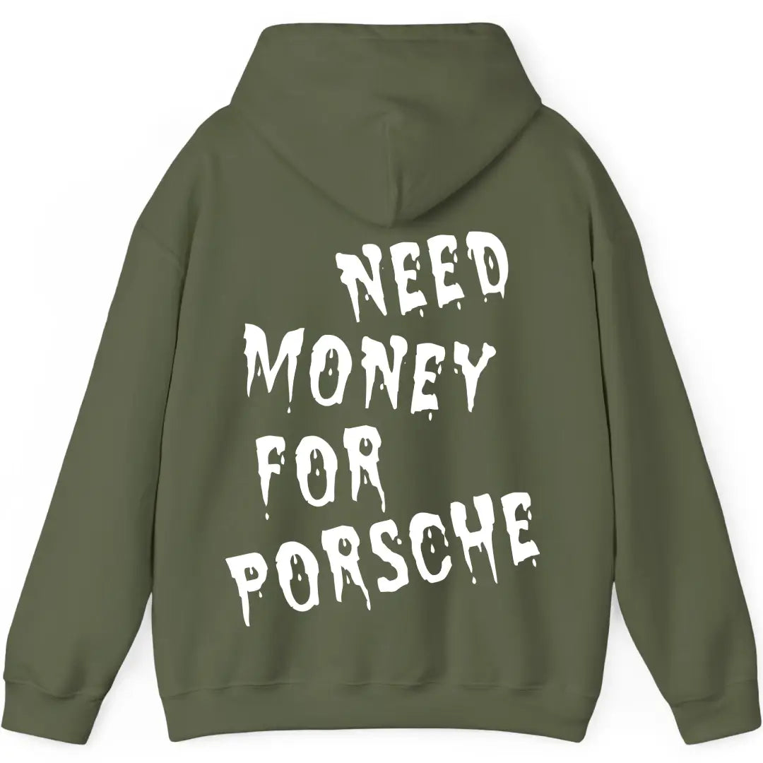 Need Money For Porsche Hoodie