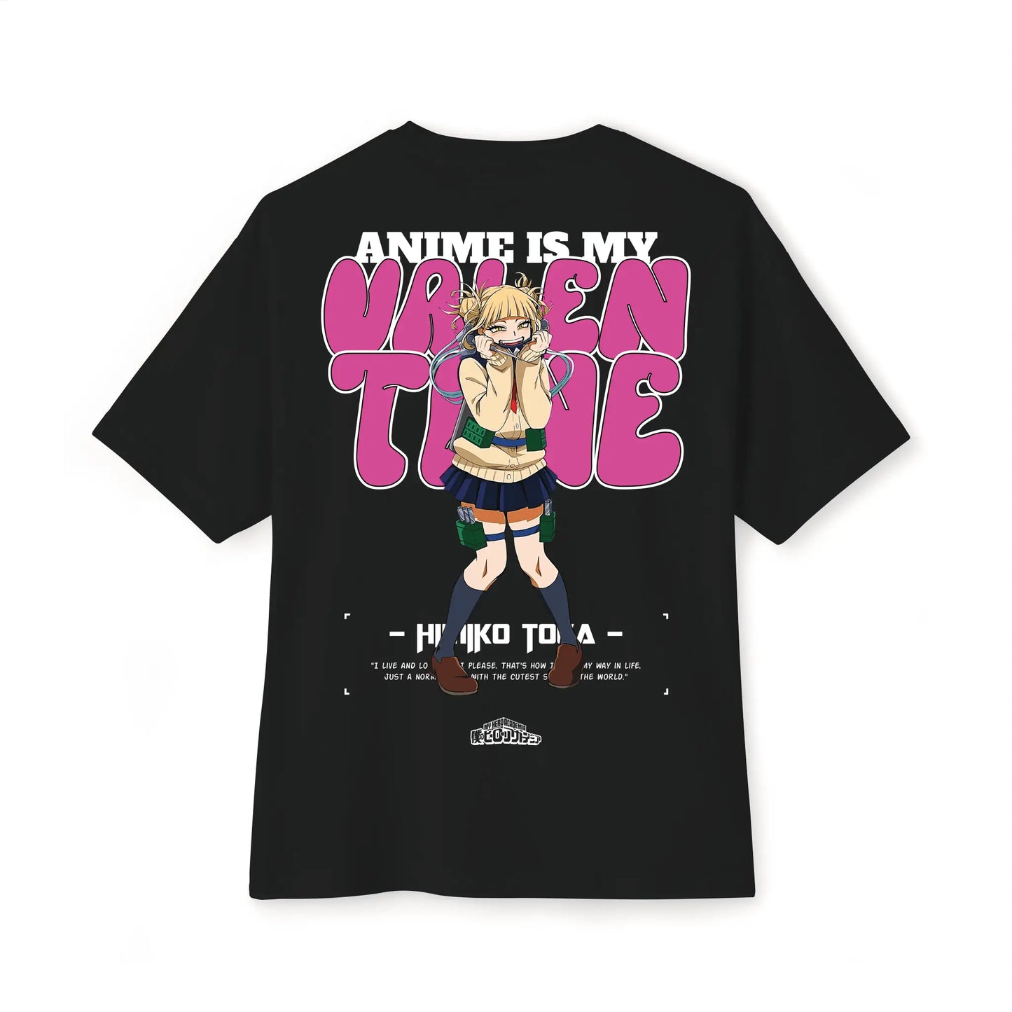 Anime Is My Valentine - Himiko Oversized Tee