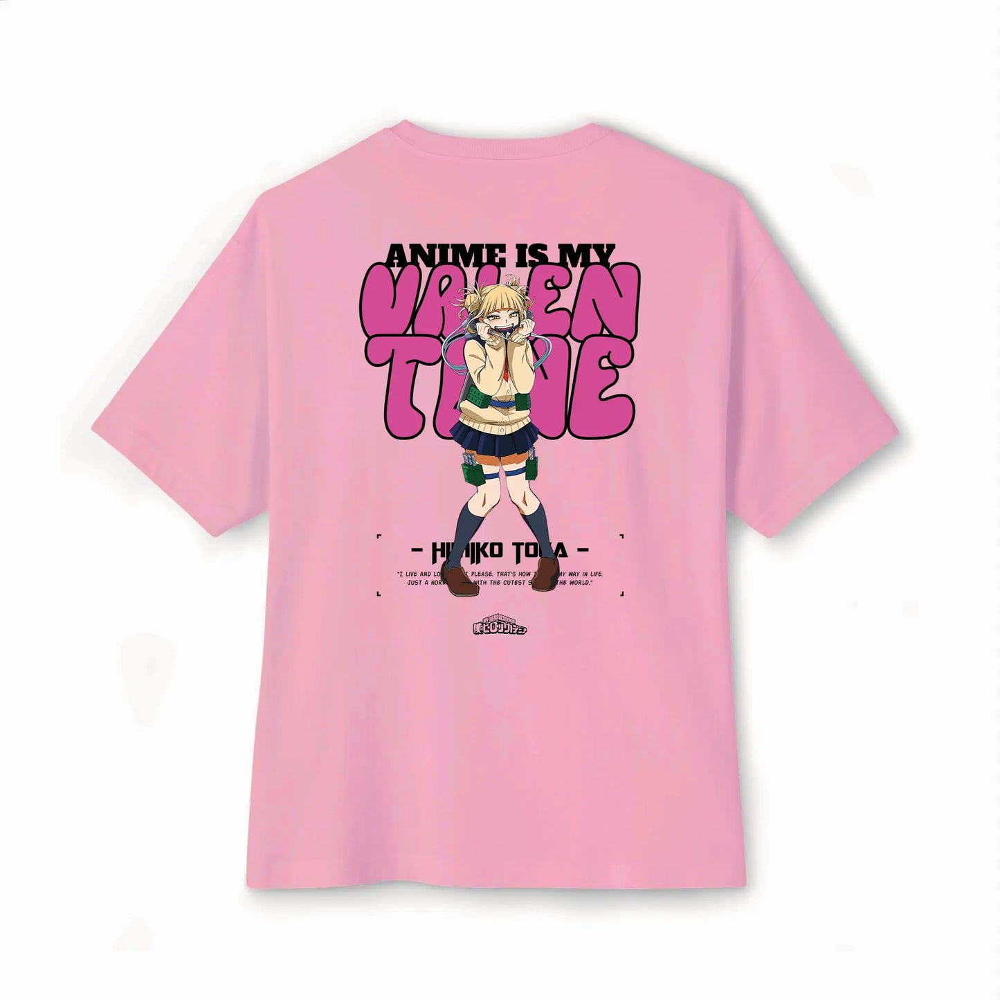 Anime Is My Valentine - Himiko Oversized Tee