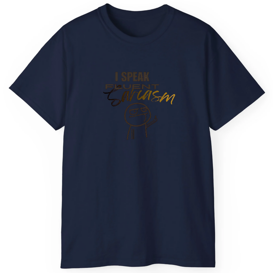 i speak sarcasm tshirts